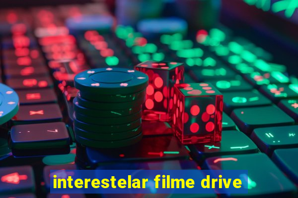 interestelar filme drive